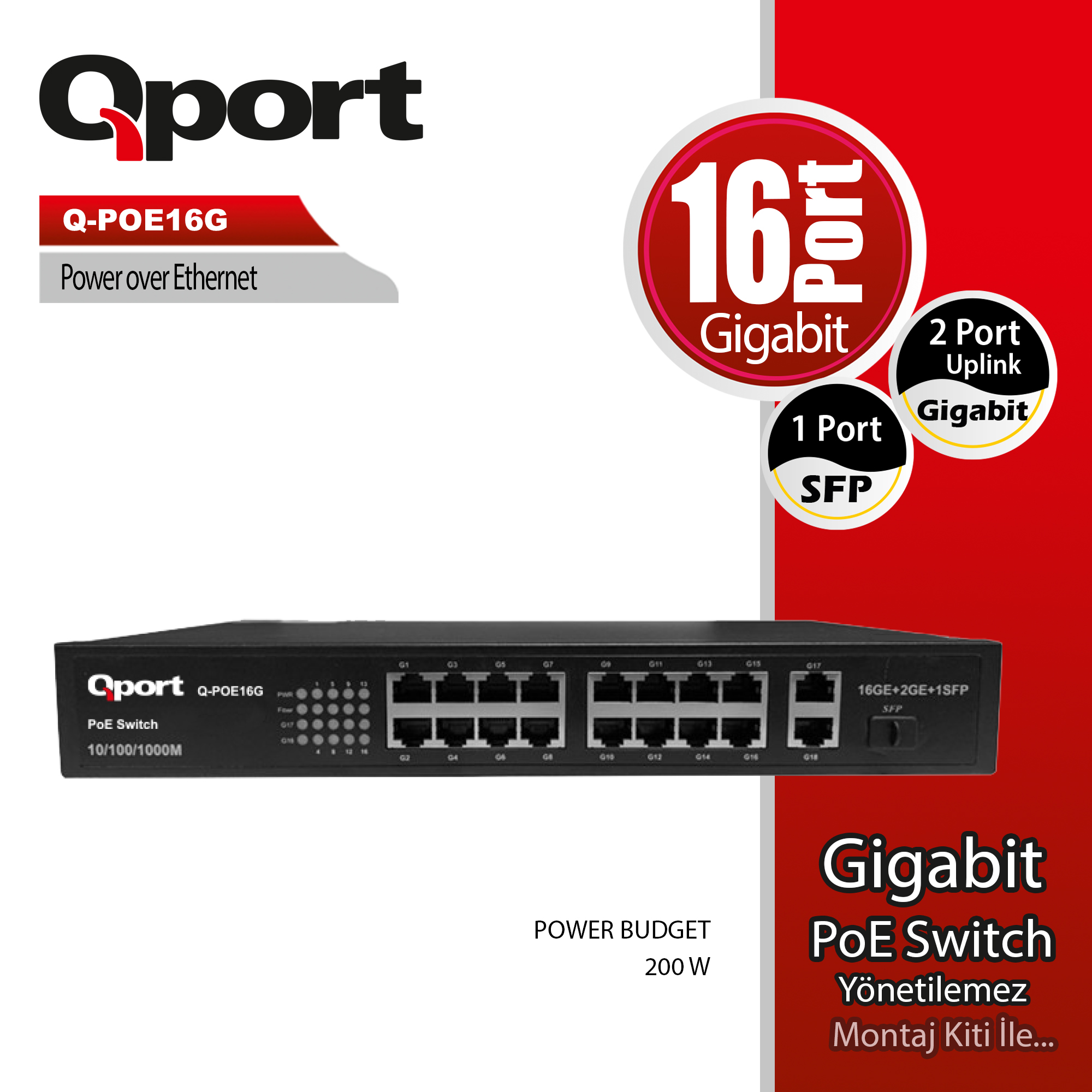QPORT Q-POE16G 16 PORT 10/100/1000 16 PORT POE 2 PORT UPLINK + 1 SFP 200W YONETILEMEZ DESKTOP SWITCH